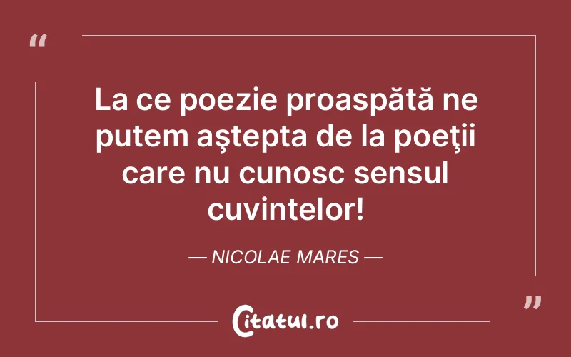 Citat Nicolae Mares - citate viata