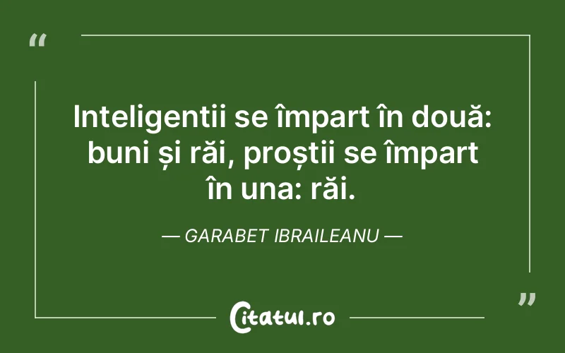 Citat Garabet Ibraileanu - citate viata