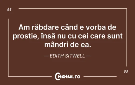 Nu poți vindeca prostia. Edward Aloysiu...