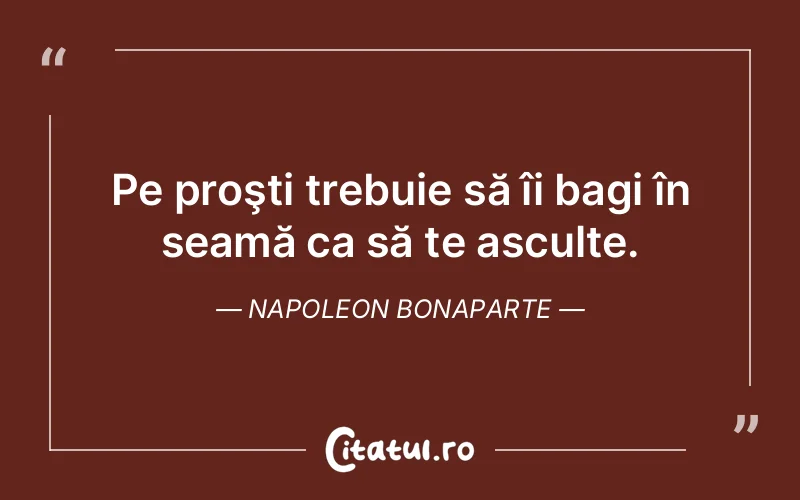 Citat Napoleon Bonaparte - citate viata