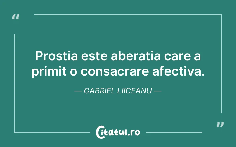 Citat Gabriel Liiceanu - citate viata