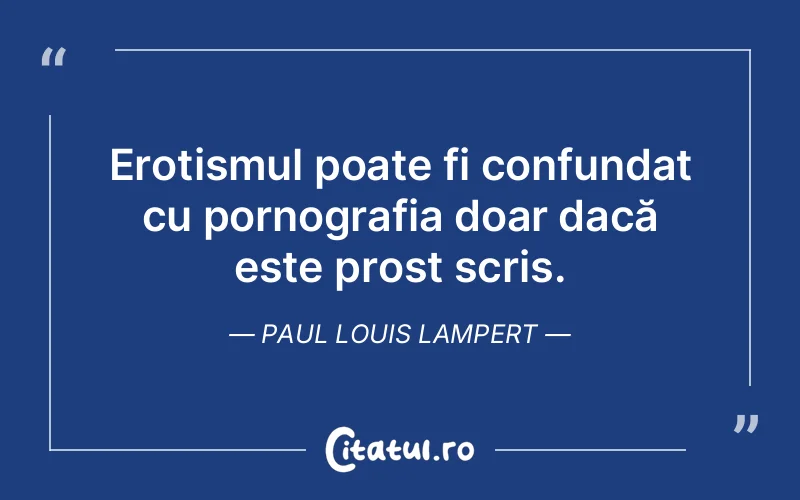 Citat Paul Louis Lampert - citate viata