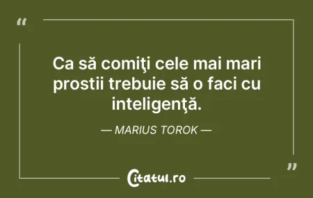 Pe unii îi încurcă inteligenţa, de a... Pe unii îi încurcă inteligenţa, de a...