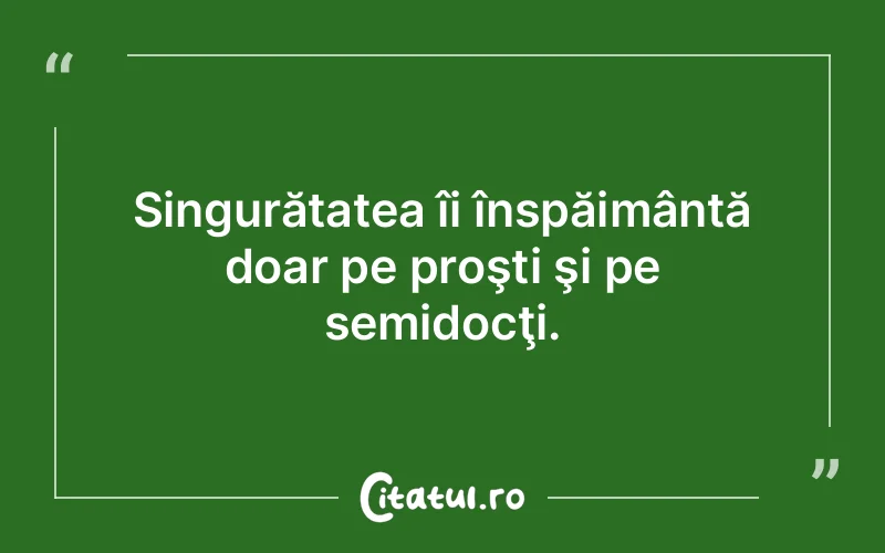 Citat Autor necunoscut - citate viata