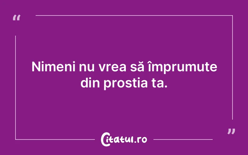 Citat Autor necunoscut - citate viata