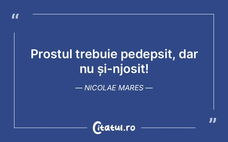 Citat Nicolae Mares - citate viata