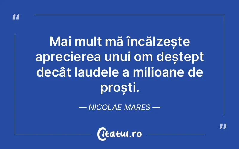 Citat Nicolae Mares - citate viata