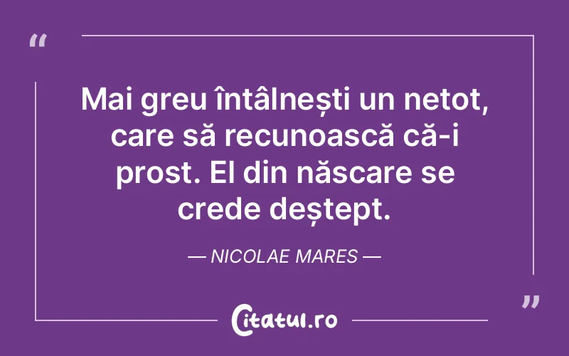 Citat Nicolae Mares - citate viata