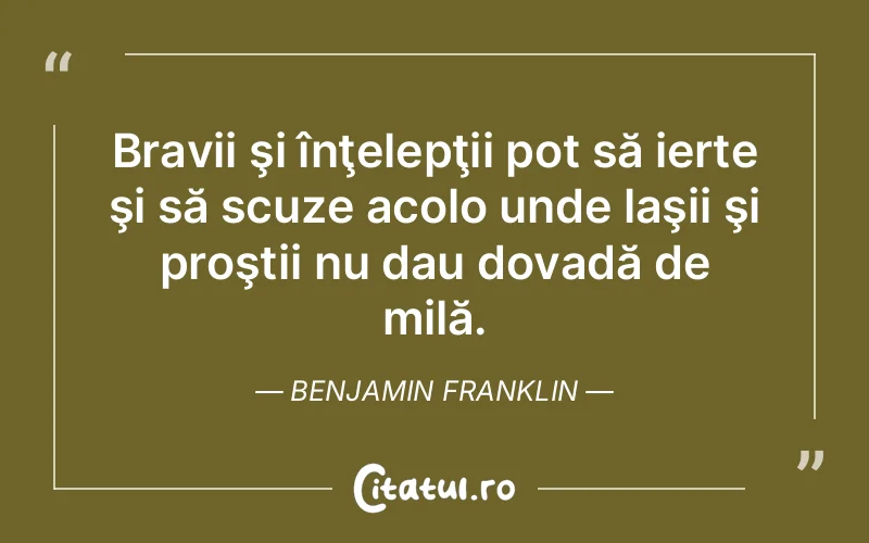 Citat Benjamin Franklin - citate viata