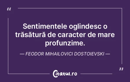 Umilinţa e o forţă uriaşă. Feodor M... Umilinţa e o forţă uriaşă. Feodor M...