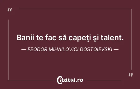 Prostia este talentul de a avea concepţ... Prostia este talentul de a avea concepţ...