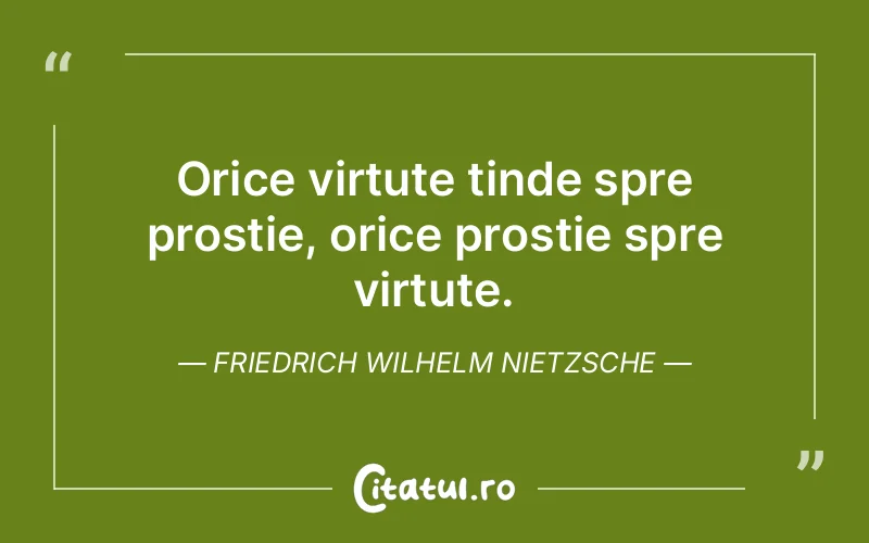 Citat Friedrich Wilhelm Nietzsche - citate viata