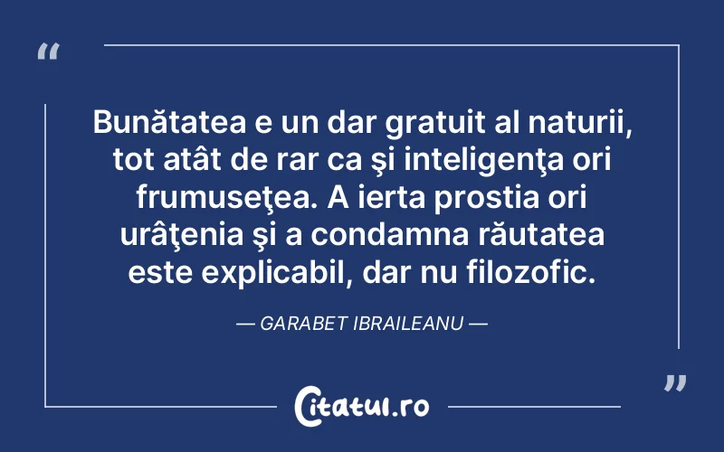 Citat Garabet Ibraile - citate viata
