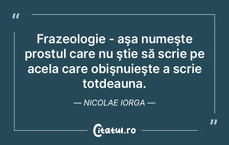 Precum prostul n-are îndoieli, perversu... Precum prostul n-are îndoieli, perversu...