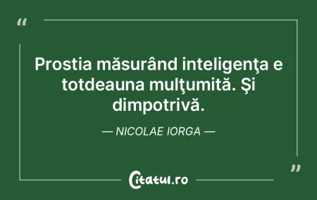 Prostia veche capătă totdeauna un pres... Prostia veche capătă totdeauna un pres...
