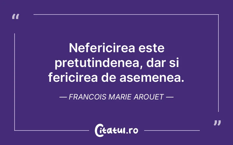 Citat Francois Marie Arouet - citate viata