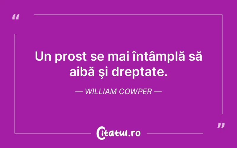 Citat William Cowper - citate viata
