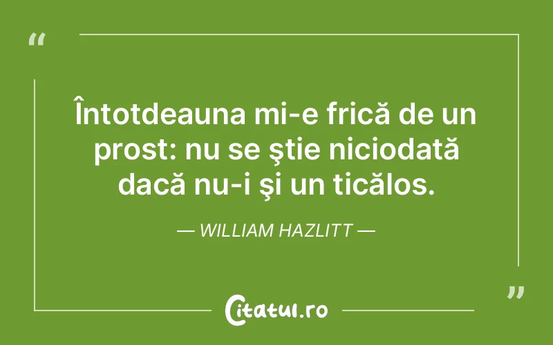 Citat William Hazlitt - citate viata