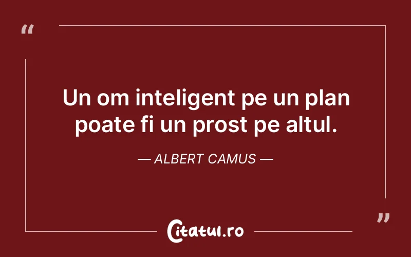 Citat Albert Camus - citate viata