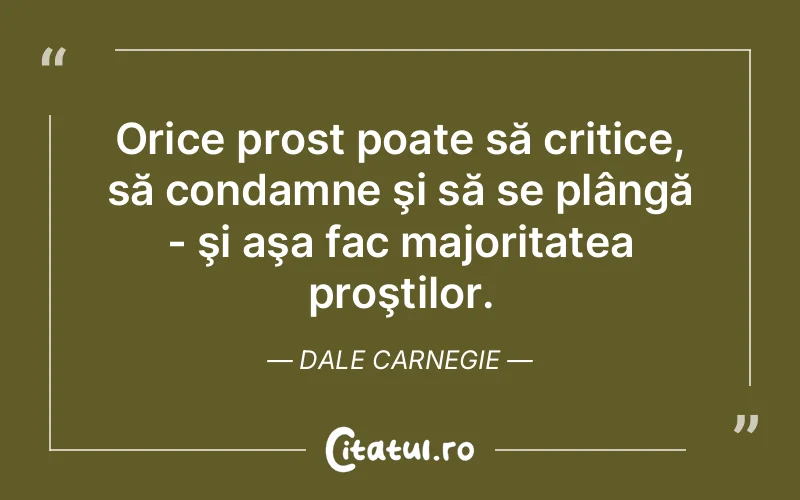 Citat Dale Carnegie - citate viata