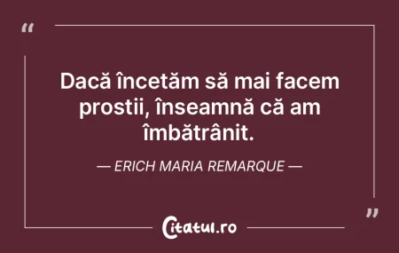 E o prostie să nu speri. Şi cred că e...