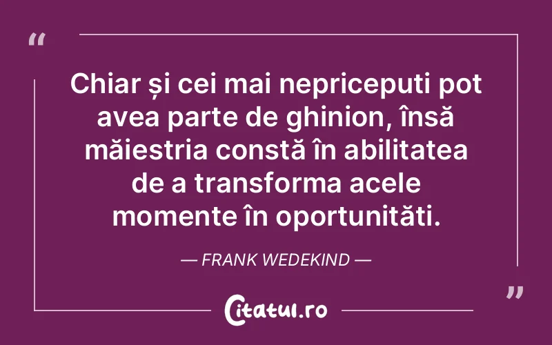 Citat Frank Wedekind - citate viata