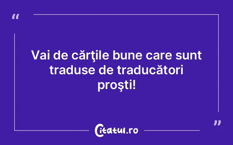 Citat Autor necunoscut - citate viata