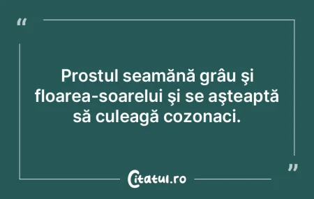 Oricât de evoluată ar fi inteligenţa ...