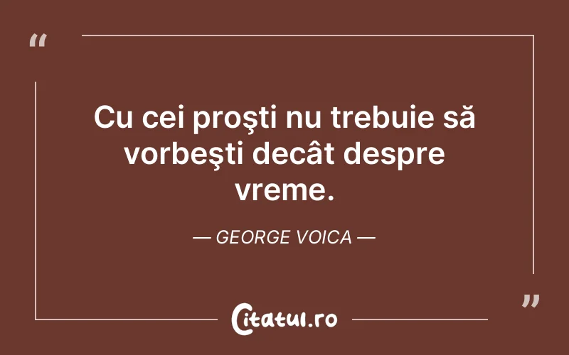 Citat George Voica - citate viata