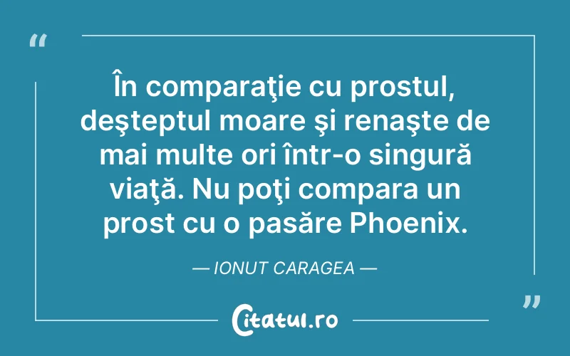 Citat Ionut Caragea - citate viata