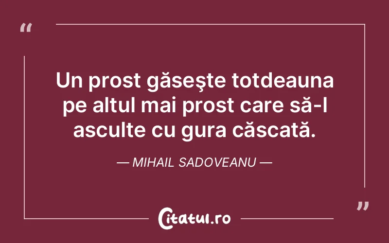 Citat Mihail Sadoveanu - citate viata