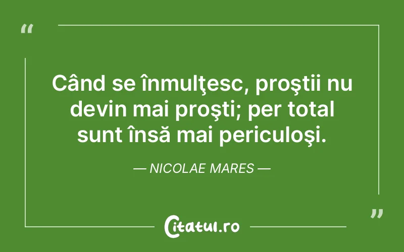 Citat Nicolae Mares - citate viata