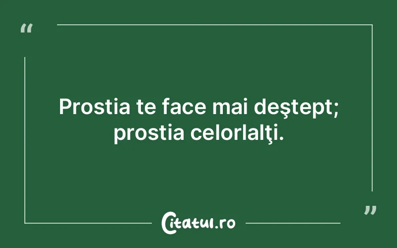 Citat Autor necunoscut - citate viata