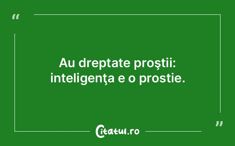 Citat Autor necunoscut - citate viata