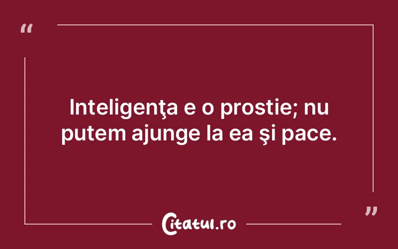 Citat Autor necunoscut - citate viata