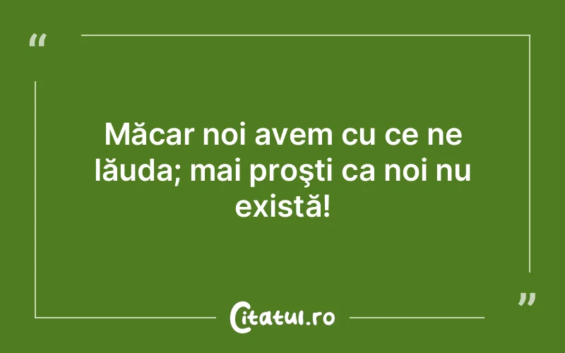 Citat Autor necunoscut - citate viata