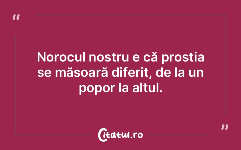 Citat Autor necunoscut - citate viata