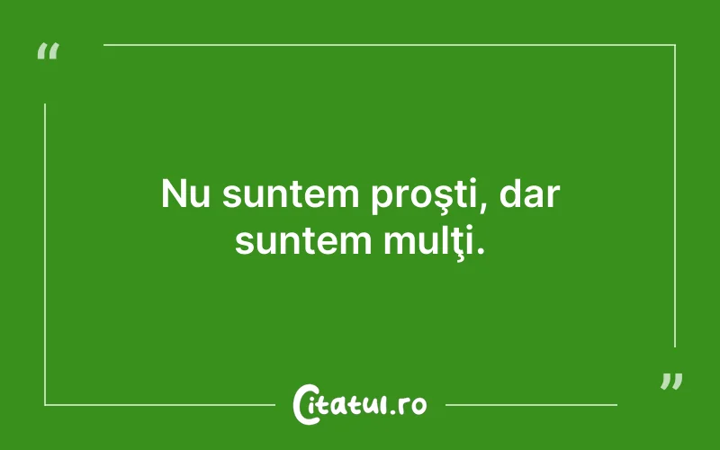 Citat Autor necunoscut - citate viata