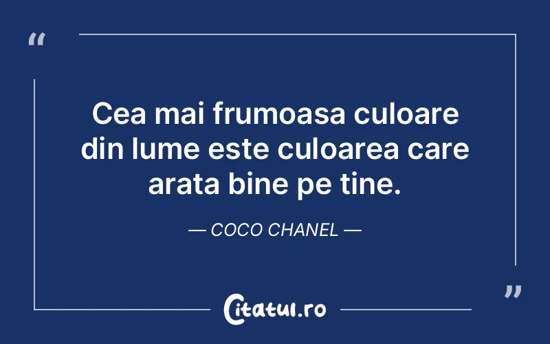 Citat Coco Chanel - citate viata