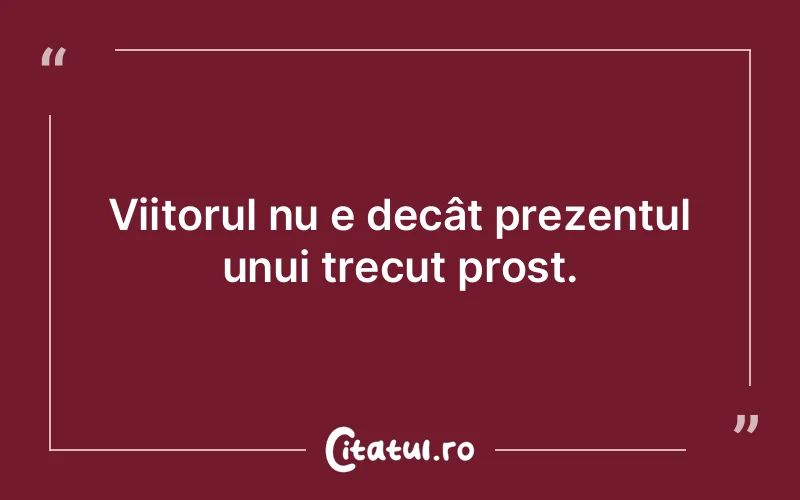 Citat Autor necunoscut - citate viata
