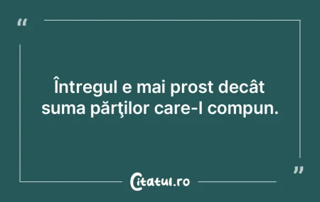Noi nu v-am spune prostii, numai că nu ...