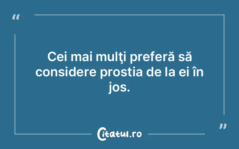 Citat Autor necunoscut - citate viata