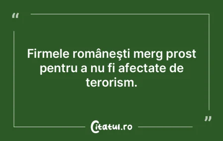 La noi şi ăla mai deştept îl invidia...