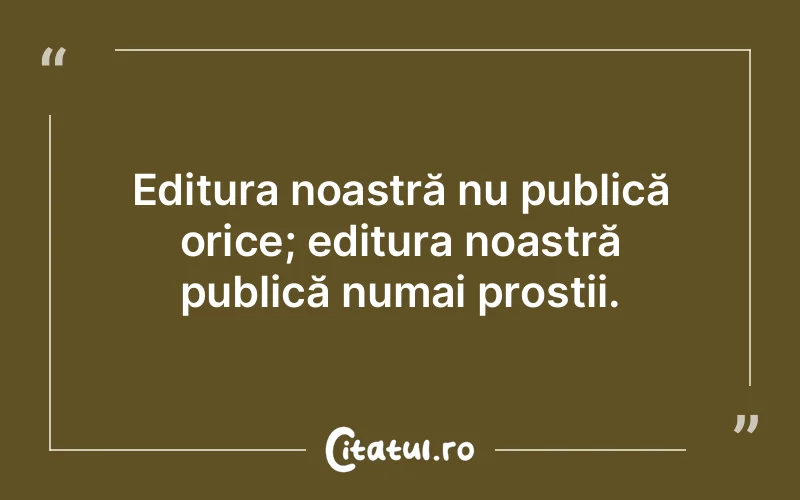 Citat Autor necunoscut - citate viata