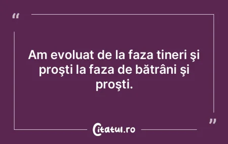 Secretul e să spui doar atâtea prostii...