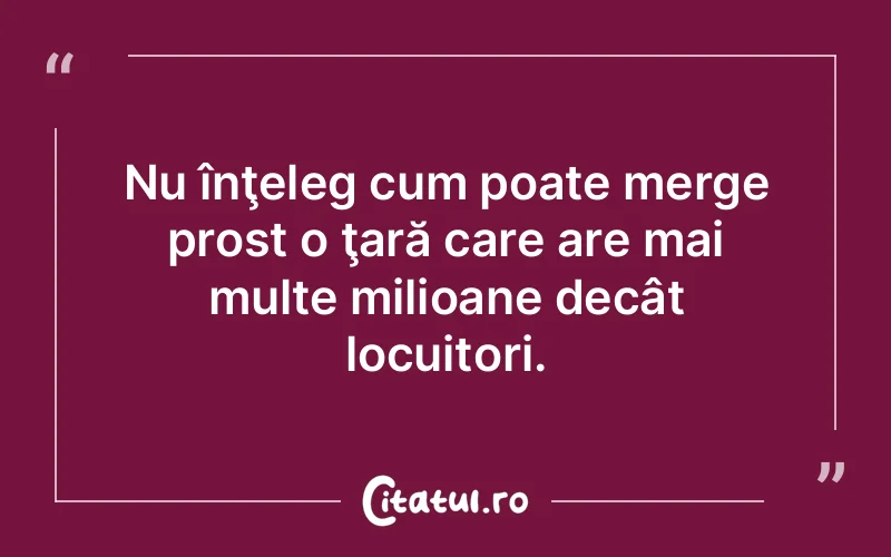 Citat Autor necunoscut - citate viata