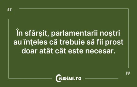 Ori voi sunteţi deştepţi, ori eu sunt...