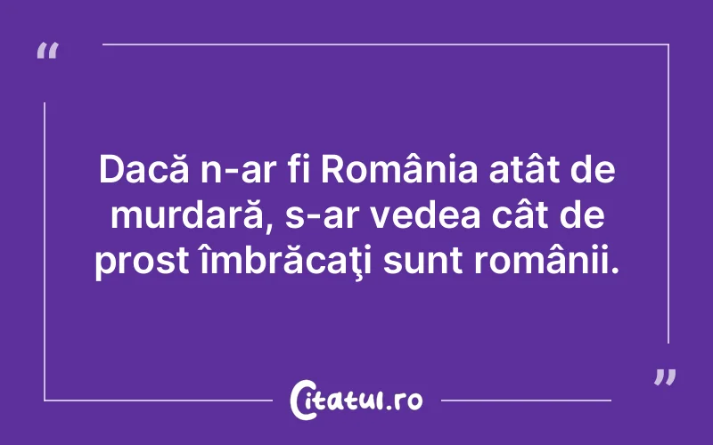 Citat Autor necunoscut - citate viata