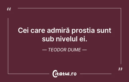 Cei care profită de prostia altora sunt... Cei care profită de prostia altora sunt...
