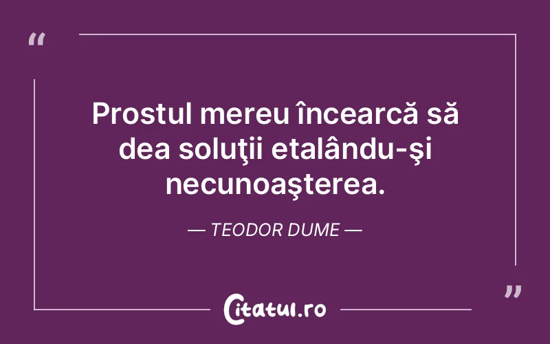 Citat Teodor Dume - citate viata